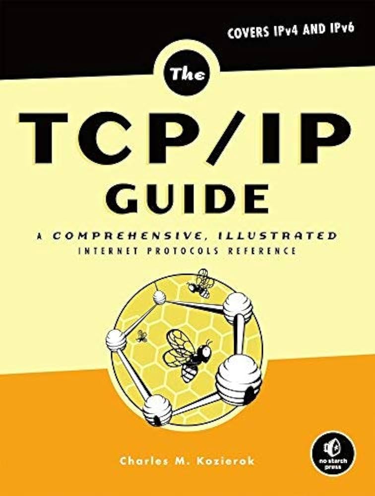 The TCP/IP Guide: A Comprehensive, Illustrated Internet Protocols Reference 1st Edition - Image 3