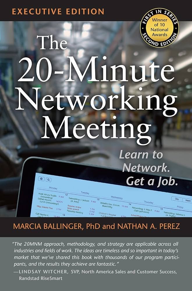 The 20-Minute Networking Meeting - Executive Edition: Learn to Network. Get a Job. Paperback – July 18, 2012